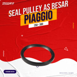 431089 - SEAL PULLEY AS BESAR VESPA 250CC-300CC GTS, GTV, PIAGGIO MP3